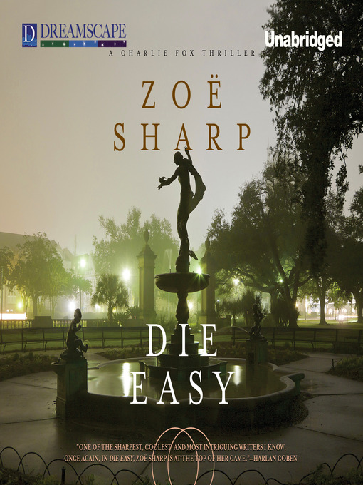 Title details for Die Easy by Zoe Sharp - Available